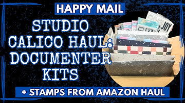 Happy Mail: Studio Calico Documenter Kits and Stamps from Amazon Haul [Paper Craft Haul]