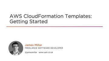 AWS CloudFormation Skills: AWS CloudFormation Templates: Getting Started Course Preview