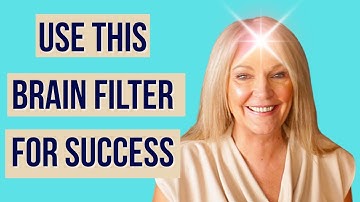 TRAIN YOUR BRAIN FOR SUCCESS: Three ways to use your Reticular Activating system