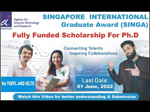 How to Apply Singapore International Graduate Award (SINGA)  Fully Funded Scholarship 2022-23 PhD