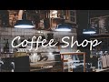 Coffee Jazz Music - Best Music for Cafe, Bar, Elegant Restaurant, Cafeteria and Chill Out Businesses