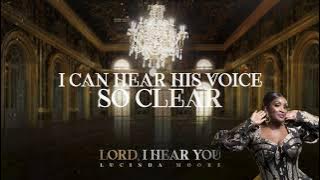 Lucinda Moore - Lord, I Hear You (Lyric Video)