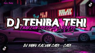 DJ OLD ENAKEUN TEHIBA TEHI X MELODY MAMBOTO [ SPEED UP & REVERB ]🎧