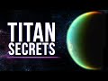What Mysteries Does Titan Hide?
