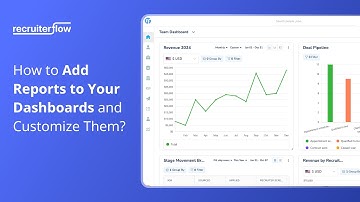 How to Add and Customize Reports to Your Dashboard in Recruiterflow | Simplify Your Metrics