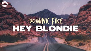 Dominic Fike - Hey Blondie (From Barbie The Album) | Lyrics