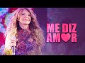 ME DIZ AMOR - Elba Ramalho no Maior São João do Mundo