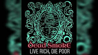 Dead Smoke - f I f t y s i x K
