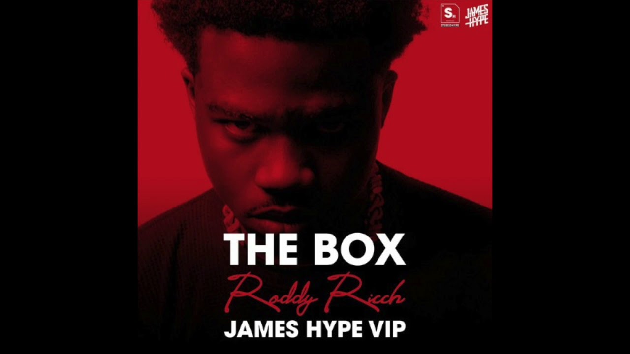 Box Clean Roddy Rich Roddy Rich - The Box James Hype VIP (@DjGarret Clean Edit) - YouTube