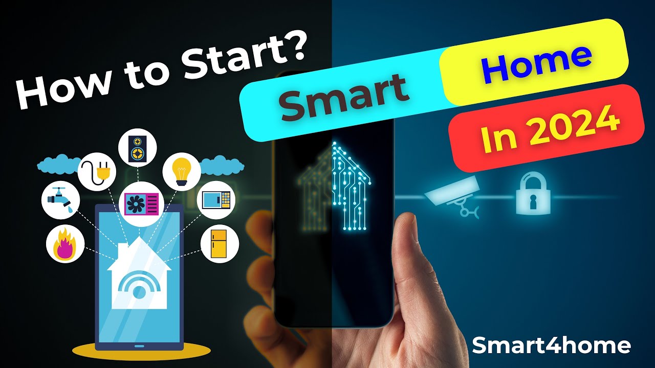 How to Build a Smart Home: A Step-by-Step Guide 2024