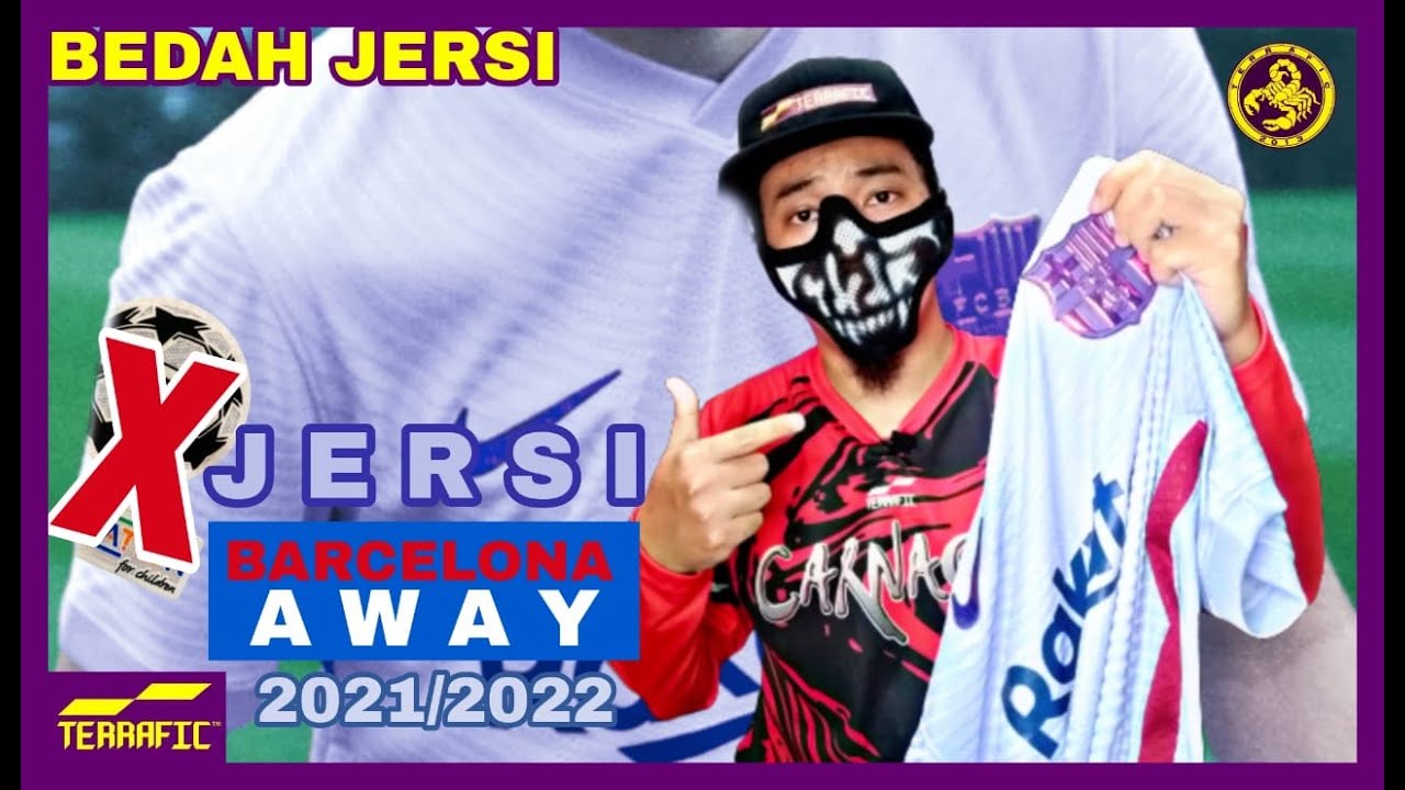 JERSI INI ADA ISU DENGAN UEFA | BEDAH JERSI BARCA AWAY 21/22 | TERRAFIC TV