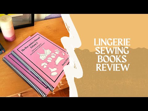 Lingerie Sewing, Design, and Construction Books: Review 