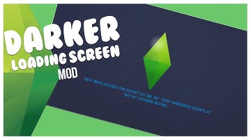 DARKER LOADING SCREEN MOD | The Sims 4 Mods