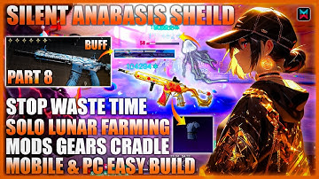 SOLO FAST FARMING LUNAR & CRESCENT MODS M416 SILENT ANABASIS 🥶BEST SHEILD BUILD GUIDE - ONCE HUMAN