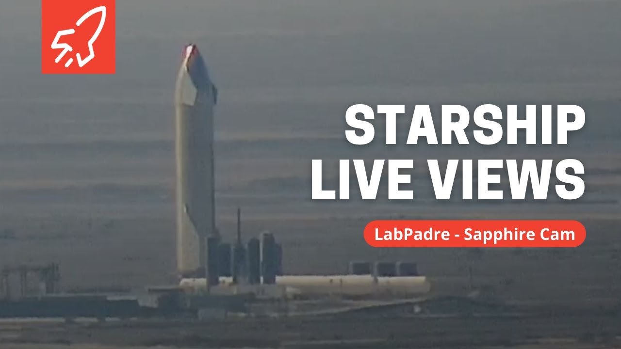 Sapphire Cam – SpaceX Starbase Starship Launch Facility