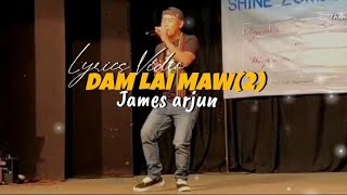 James arjun _Damlai mo Damlai mo|| zhou song (Lyrics video)