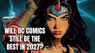 WILL DC COMICS STILL BE THE BEST IN 2027? | THE OTHER COMIC SHOW