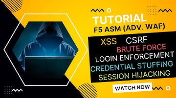 WAF - F5 ASM Mitigate OWASP TOP10 vulnerabilities | XSS | CSRF | Brute Force | Session Hijacking
