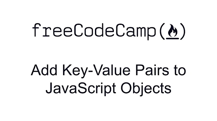 Add Key Value Pairs to JavaScript Objects - Basic Data Structures - Free Code Camp