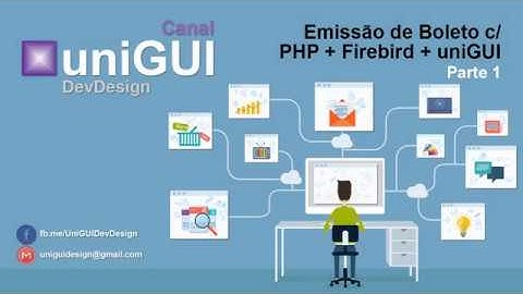 Delphi/Emissão de Boleto Bancário com PHP + Firebird + uniGUI - Parte 1