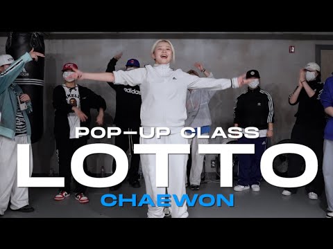 CHAEWON POP-UP Class | Joyner Lucas - Lotto | @JustjerkAcademy