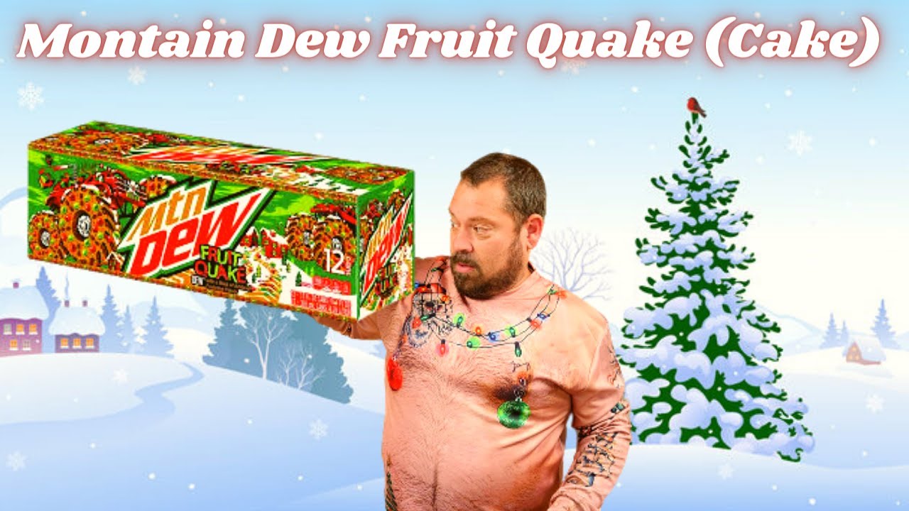 Mountain Dew Fruit Quake Review Live Review Mountain Dew Fruit Cake