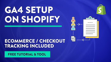 Google Analytics 4 - Shopify Setup with GA4 Ecommerce Tracking [Step-by-Step]