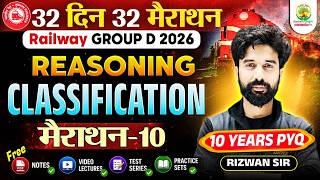 Railway Group D 2026 | Reasoning: Classification | 32 Din 32 Marathon | Marathon 10 | Rizwan Sir