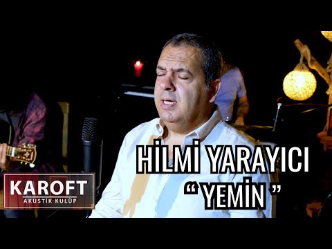 Hilmi Yarayıcı - Yemin // Karoft Akustik Kulüp