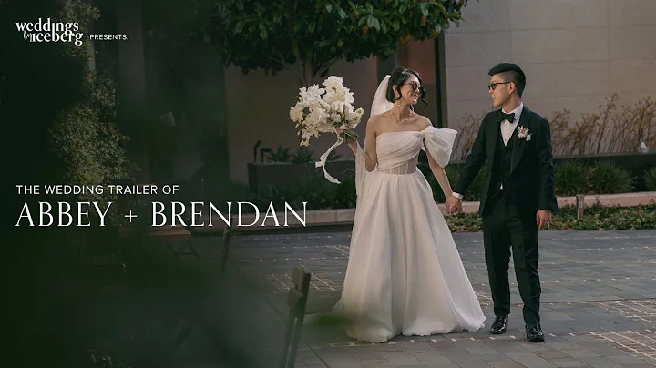 The Wedding of Abbey + Brendan | Wedding Trailer