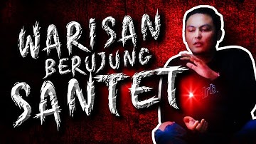 WARISAN BERBUNTUT SANTET - DISMIS 25