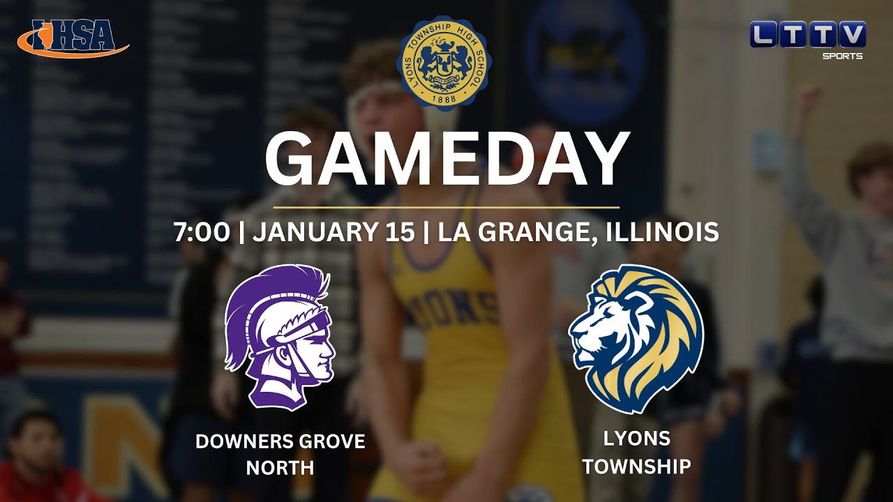 High School Varsity Wrestling | Lyons Township vs. Downers Grove North (SENIOR NIGHT)