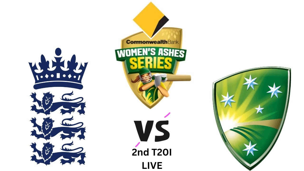 England Women vs AustrailIa Women 2nd T20 Live Live Women's Ashes