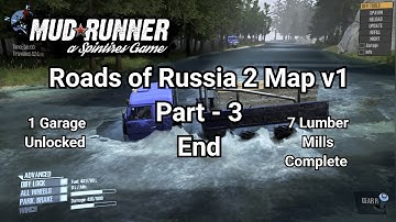 Roads of Russia 2 Map v1 - Spintires Mudrunner Part - 3 End
