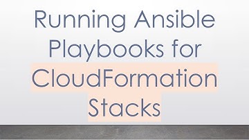 Running Ansible Playbooks for CloudFormation Stacks