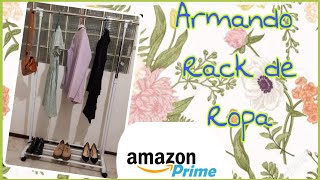 ARMANDO RACK DE ROPA | COMPRANDO EN AMAZON PRIME | ORGANIZA TU ROPA SIN CLÓSET 👗👠