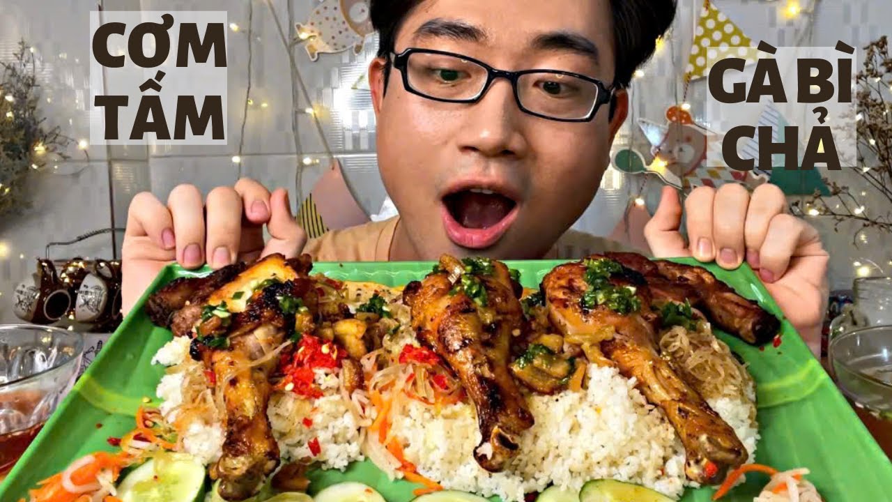 Lâu Rồi Mới Ăn Cơm Tấm Đùi Gà Nướng Ngon Xuất Sắc - Mukbang Cơm Tấm 