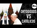 CATÓLICOS VS ORTODOXOS Conoce sus Diferencias | El Verbo