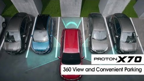 Convenient Parking with the Proton X70