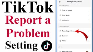 tiktok report a problem setting | tiktok foryou page setting | tiktok latest setting screenshot 3