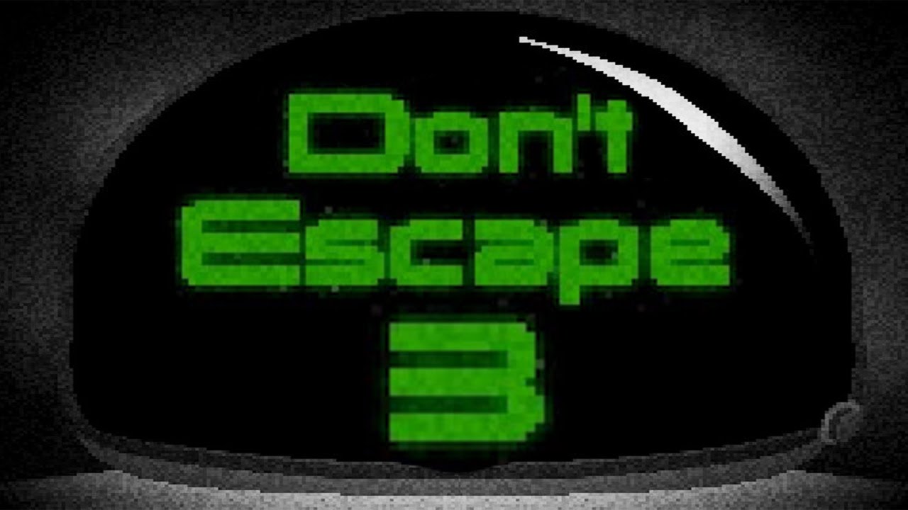 Don t Escape 3 YouTube don-t-escape-3-youtube