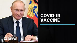 Vladimir Putin says Russia has approved world's first coronavirus vaccine | ABC News