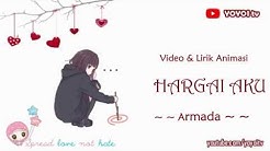 Hargai Pasanganmu ya lirik lagu armada hargai aku  - Durasi: 3:49. 