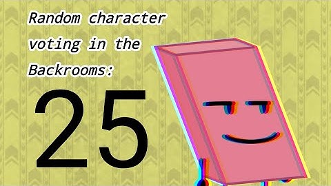 Random character voting in the Backrooms : 25