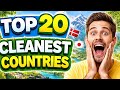 20 CLEANEST COUNTRIES IN THE WORLD 2026