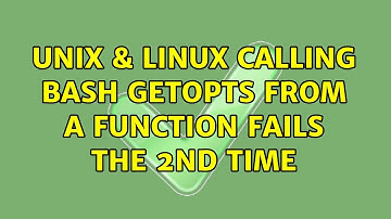 Unix & Linux: Calling bash getopts from a function fails the 2nd time