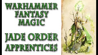 Warhammer Fantasy Lore - The Jade Orders Apprentices & College