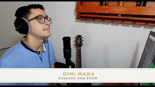 Forever And Ever - Demis Roussos cover by Dimi Mara Resimi