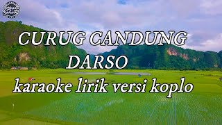 curug candung karaoke lirik || karaoke koplo || pop sunda || kagok sohor music