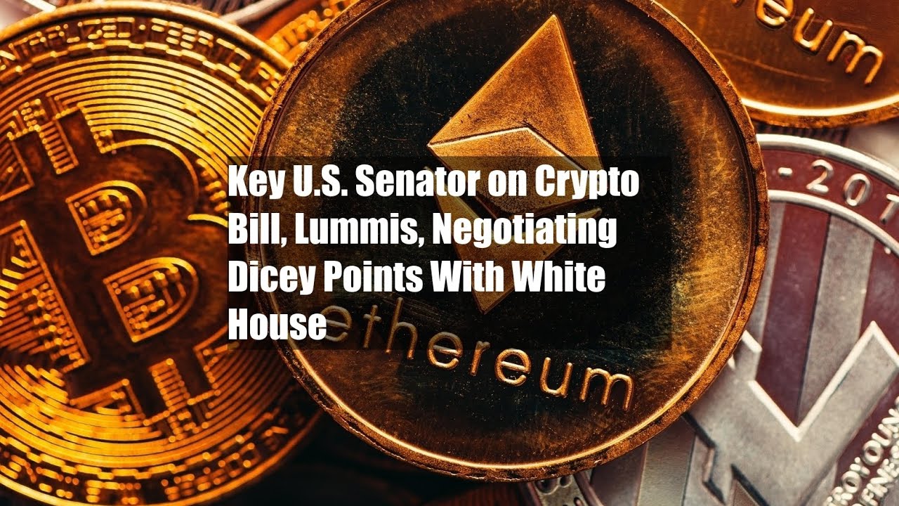Key U.S. Senator on Crypto Bill, Lummis, Negotiating Dicey Points With  White House - YouTube